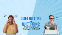 Quiet Quitting vs. Quiet Firing: Which One Should Employers Embrace?
