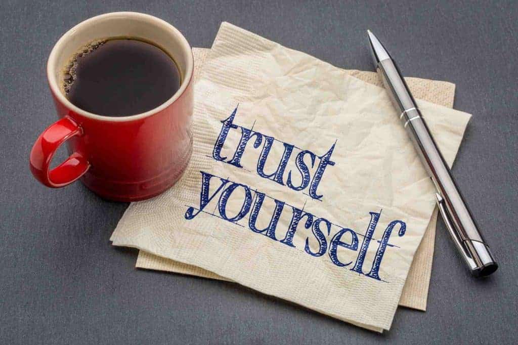 How to trust yourself